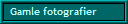 Gamle fotografier