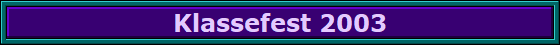 Klassefest 2003